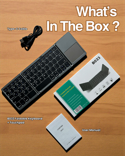 B033 Foldable Keyboard + Touchpad (IOS & Android)